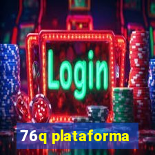 76q plataforma